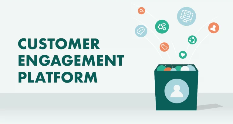 Customer Engagement Platform là gì?